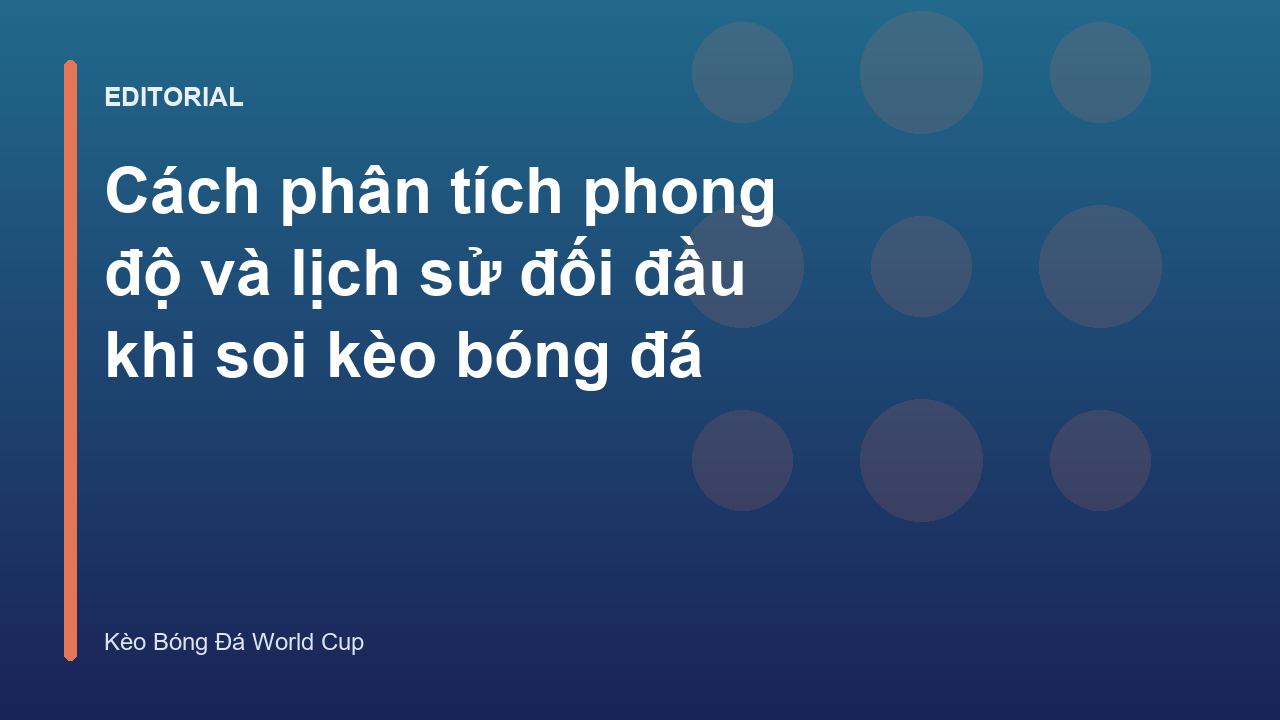 Phân tích phong độ đội bóng khi soi kèo