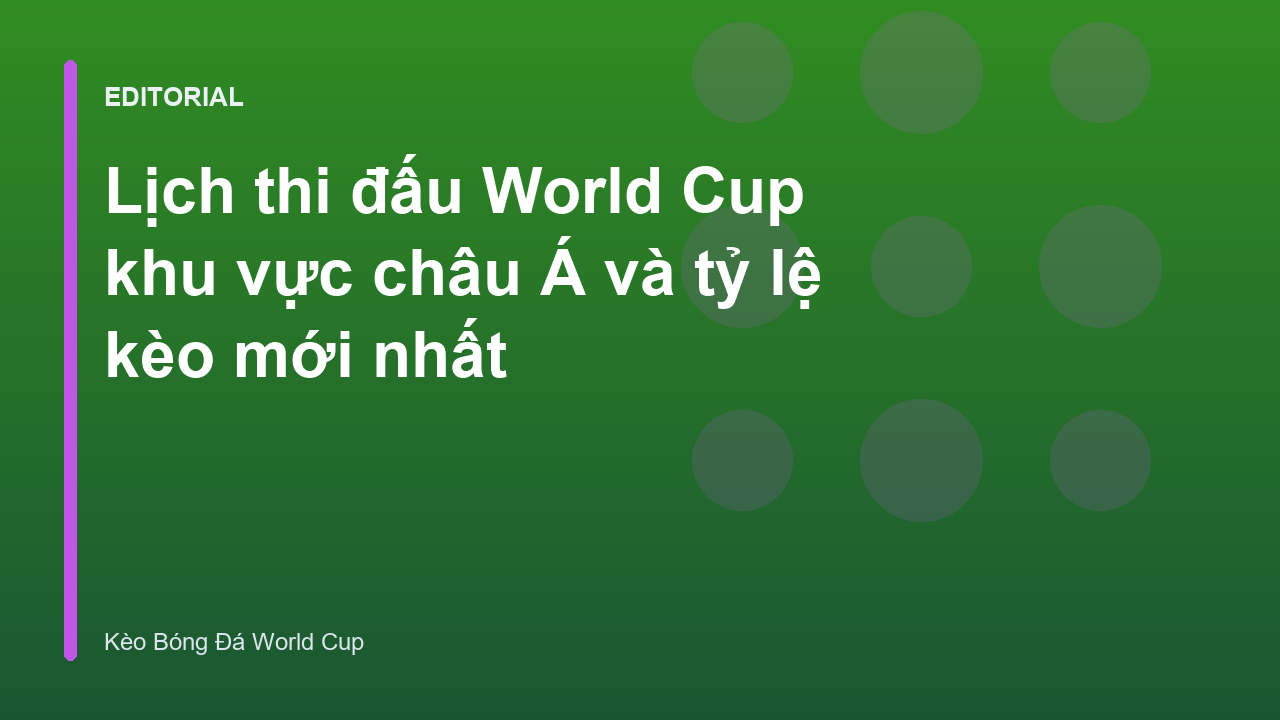 Lịch thi đấu World Cup khu vực châu Á