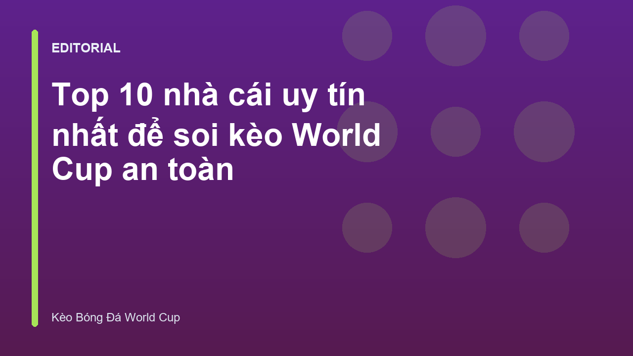 Danh sách nhà cái uy tín World Cup